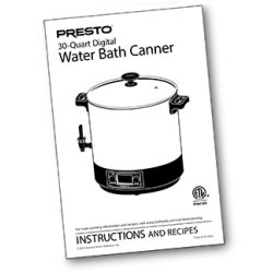 Instruction Book for the Presto 30-Quart Digital Water Bath Canner.